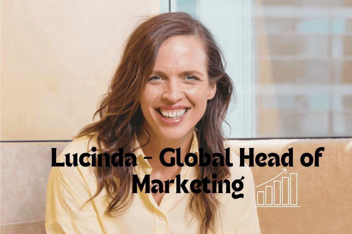 Lucinda – Global Head of Marketing and Communications